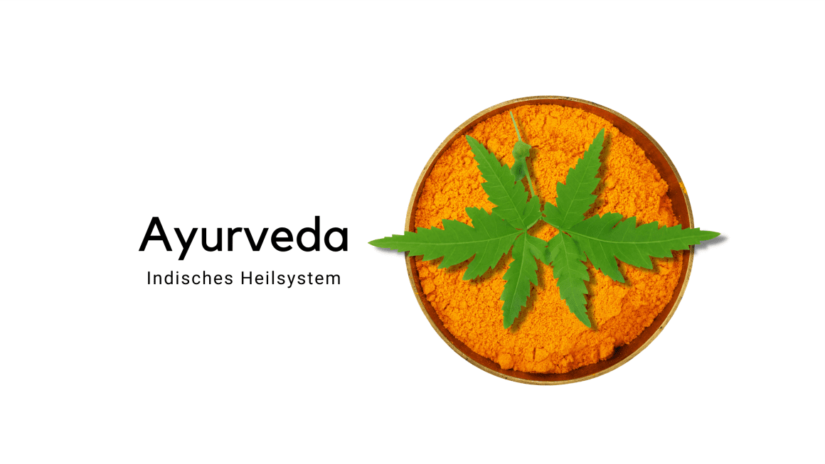 Ayurveda Indisches Heilsystem für deine Gesundheit